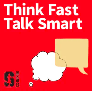 Think Fast, Talk Smart podcast